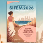 SIFEM 2026 – Montpellier du 4 au 6 juin